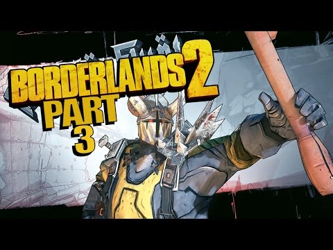 Borderlands 2 | Walkthrough Part 3 | Maya - Best Minion Ever