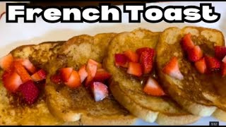 How To Make French Toast Taste Delicious