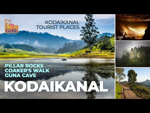 Kodaikanal Travel Videos | Kodaikanal Tourist Places | Pillar Rocks | Coaker's Walk | Guna Cave