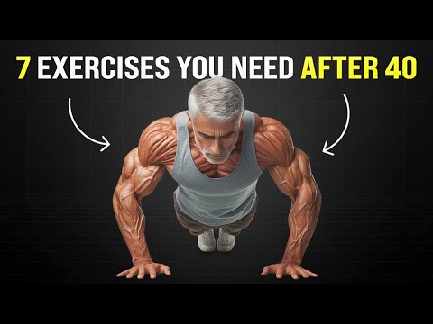 The ONLY 7 Exercises MEN Over 40 NEED