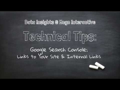 Google Search Console: The Links to My Site and Internal Links Reports