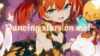 Dancing stars on me! / 赤見かるび【cover】