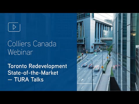 Toronto Redevelopment State of the Market – TURA Talks