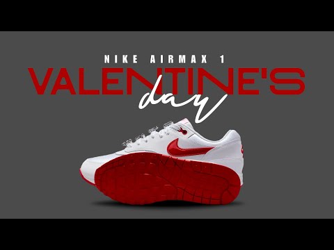 VALENTINE'S DAY 2025 Nike Air Max 1 DETAILED LOOK + PRICE