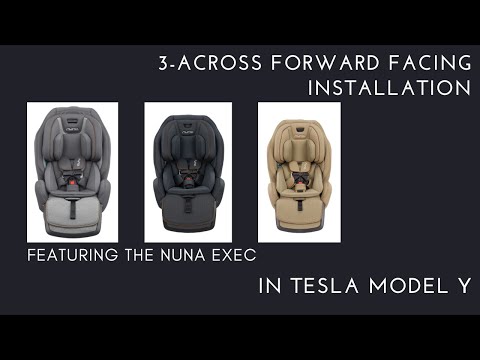 Tesla Model Y - Forward Facing 3-Across Car Seats with NUNA EXEC