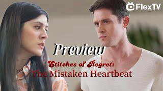 NEW! Preview—Love and Betrayal in the Elite World~"Stitches of Regret: The Mistaken Heartbeat"