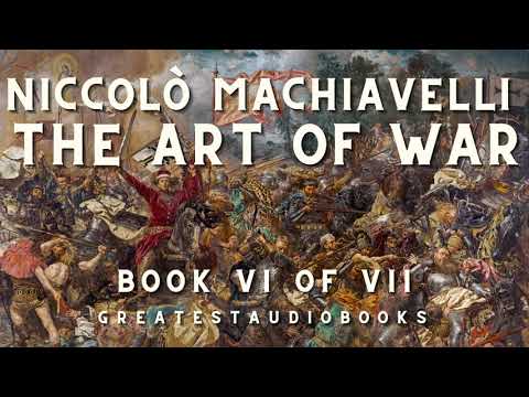 Machiavelli: THE ART OF WAR Book VI of VII - Full AudioBook🎧📖 | Greatest🌟AudioBooks