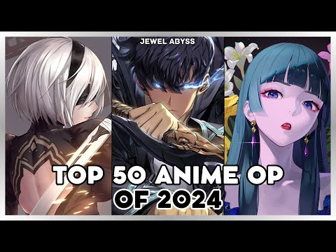 Top 50 Anime Openings of 2024