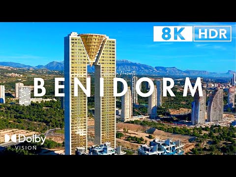 Benidorm, Spain 🇪🇸 in 8K ULTRA HD HDR 60 FPS Video by Drone