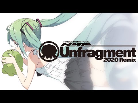 【初音ミク】Unfragment (2020 Remix)【オリジナル】