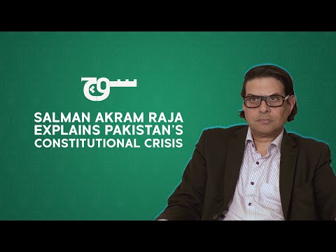 Salman Akram Raja Explains Pakistan's Constitutional Crisis