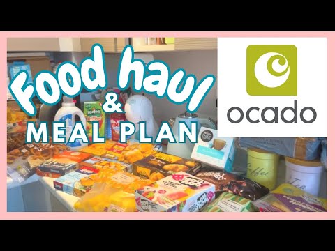 OCADO FOOD HAUL & MEAL PLAN | GROCERY HAUL UK