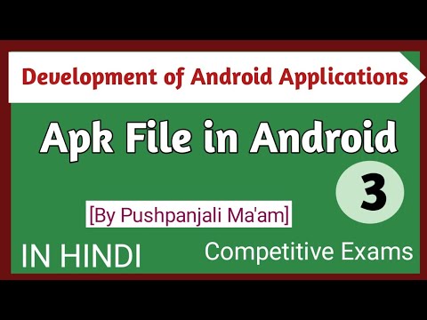 Lec - 1.3 Apk file Extension in Development of Android Applications in Hindi