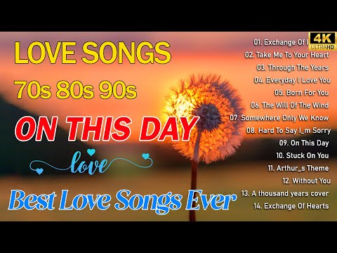 Timeless Romantic Memories Love Songs - Relaxing Love Songs 80s 90s💖Love Songs Of All Time Playlist