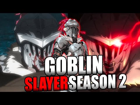 Everything You Need To Know About Goblin Slayer Season 2