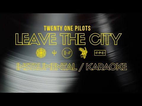 "Leave the City" Instrumental / Karaoke with Lyrics - Twenty One Pilots (Trench)