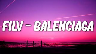 FILV - BALENCIAGA (Y3MR$ Remix) Lyrics🎵