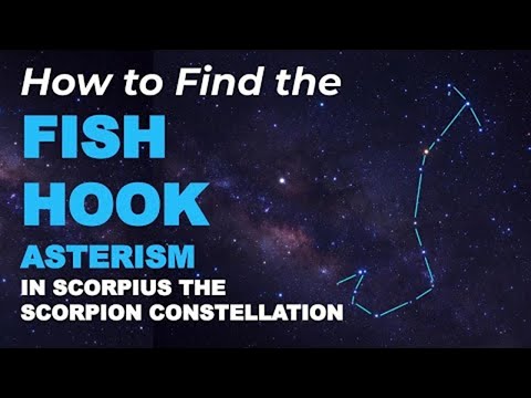 How to Find the Fish Hook Asterism in the Scorpius Constellation