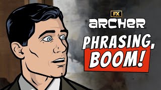 Phrasing, BOOM! | Archer | FXX