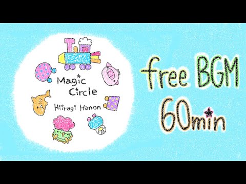 ［フリーBGM］Magic Circle [nocopyright]  [kawaii BGM]