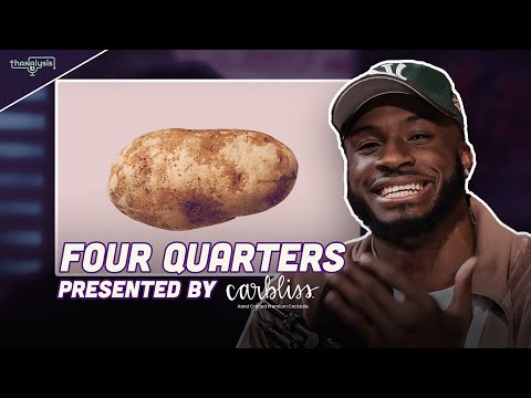 Four Quarters, presented by Carbliss, what's your favorite form of potato?