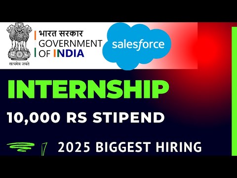 Salesforce  Govt Internship For Students And Freshers Anyone Apply | Stipend 10,000 Rs