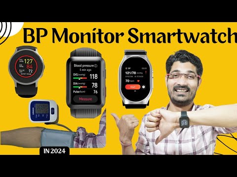 BP  Monitor Smartwatch : Not All Does !