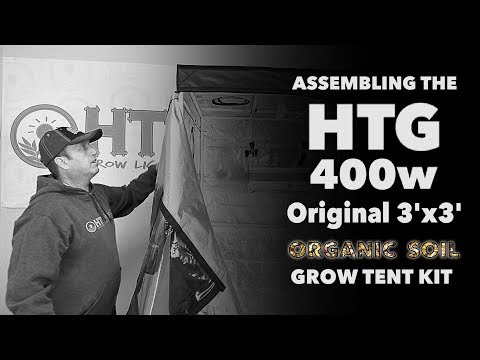 How To Set Up: HTG 400w Original 3x3 Complete Organic Soil Grow Tent Kit