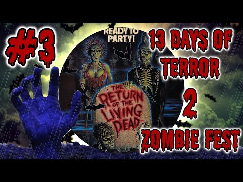 The Return Of The Living Dead Review: Punk Rock Zombies! | 13 DoT 2: Zombie Fest