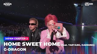 [#2024MAMA] G-DRAGON - HOME SWEET HOME (feat. Taeyang, Daesung) | Mnet 241123