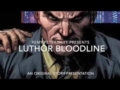 Luthor bloodline - an original Luthor story