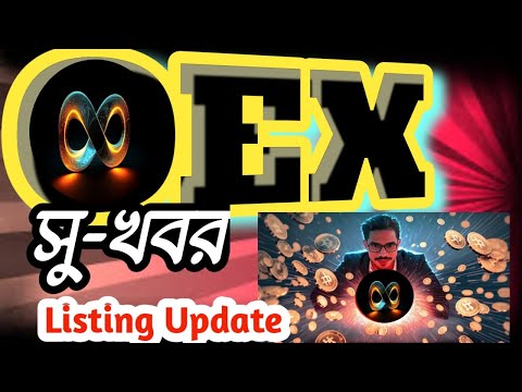 OEX LISTING || OEX NEW Update || OEX withdrawal || OEX Good News || Today News