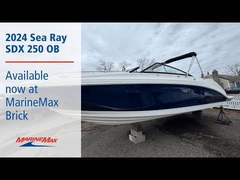 2024 Sea Ray SDX 250 OB for sale at MarineMax Brick NJ