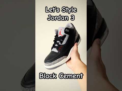 How To Style Jordan 3 Black Cement - Outfit Inspo