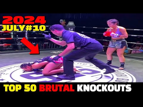 July 2024: Top 50 Brutal Knockouts #10 (Muay Thai•MMA•Boxing•Kun Khmer)(HD)