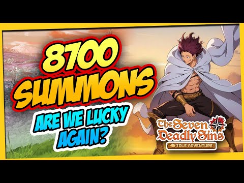 🔥LET'S TRY OUR LUCK AGAIN! 8700 SUMMONS | SEVEN DEADLY SINS IDLE