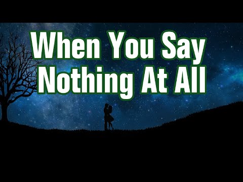 When You Say Nothing At All (lyric song  by Ronan Keating)