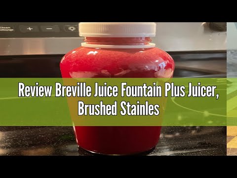 Review Breville Juice Fountain Plus Juicer, Brushed Stainless Steel, JE98XL