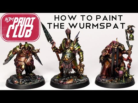 How to paint The Wurmspat -NURGLE - NJM Paint Club