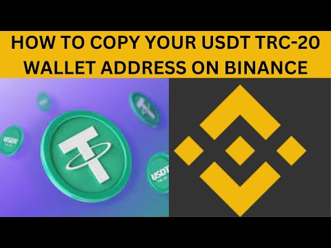 HOW TO COPY YOUR USDT TRC-20 WALLET ADDRESS ON BINANCE