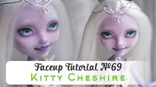 Faceup Tutorial №69 Kitty Cheshire OOAK Custom doll repaint by WillStore