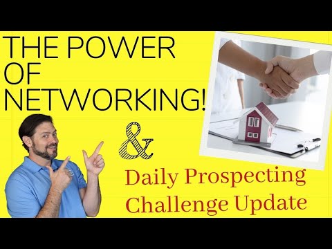 Daily Prospecting Challenge Update And How To Building A Realtor Referral Network.