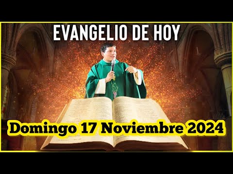 EVANGELIO DE HOY Domingo 17 Noviembre 2024 con el Padre Marcos Galvis