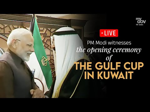 LIVE: PM Modi witnesses the opening ceremony of the Gulf Cup in Kuwait