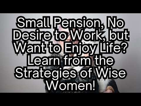 55 & Single: How I Turned a $1,600 Pension into a Dream Lifestyle!