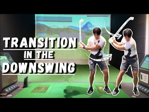 TRANSITION IN THE DOWNSWING