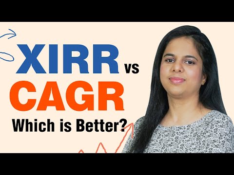 XIRR vs CAGR in Mutual Funds: Which is the Better Tool to Evaluate Returns?