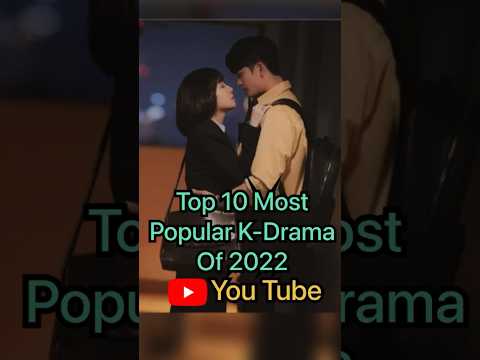 Watched Top Most Popular Korean Drama Of 2022 | K-Drama Of 2022 #shorts #short #kdrama #koreandrama