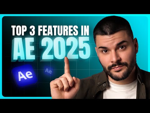 3 Features in After Effects 2025 You Don’t Want to Miss