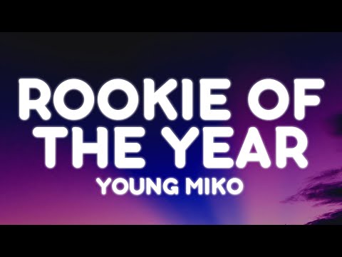 Young Miko - rookie of the year (Letra/Lyrics) | att.